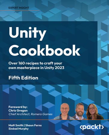 Unity Cookbook - Matt Smith - Shaun Ferns - Sinéad Murphy