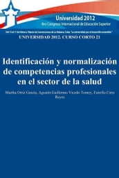 Universidad 2012. Curso corto 21: Identificación y normalización de competencias profesionales en el sector de la salud