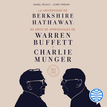 La Universidad de Berkshire Hathaway - Daniel Pecaut y Corey Wrenn