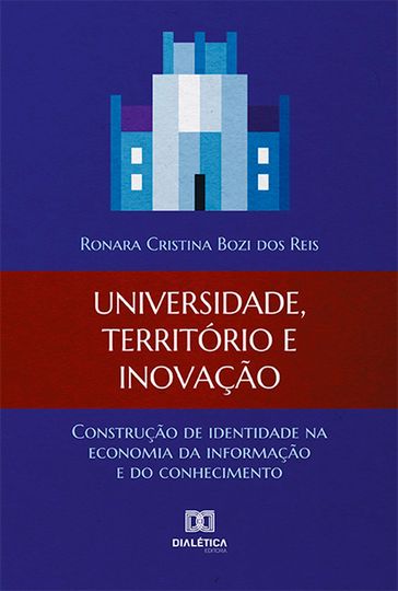 Universidade, território e inovação - Ronara Cristina Bozi dos Reis