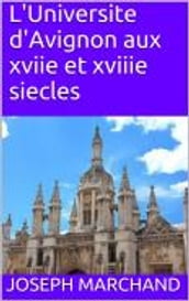 L Universite d Avignon aux xviie et xviiie siecles