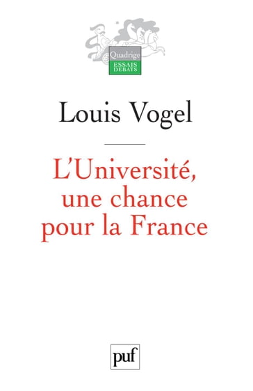 L'Université, une chance pour la France - Louis Vogel