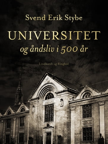 Universitet og andsliv i 500 ar - Svend Erik Stybe