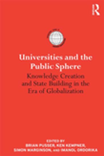 Universities and the Public Sphere - Brian Pusser - Ken Kempner - Simon Marginson - Imanol Ordorika