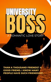 University Boss A romantic Love story Book