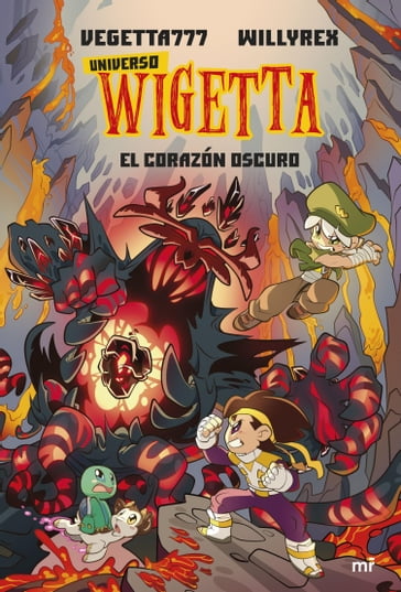 Universo Wigetta 3. El corazón oscuro - Vegetta777 y Willyrex