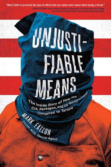 Unjustifiable Means - Mark Fallon