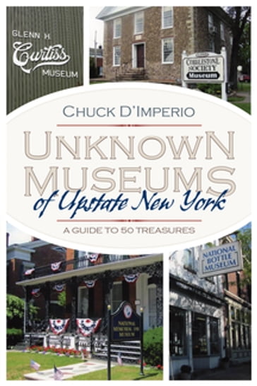 Unknown Museums of Upstate New York - Chuck D