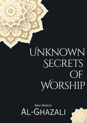 Unknown Secrets of Worship