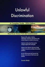 Unlawful Discrimination A Complete Guide - 2024 Edition