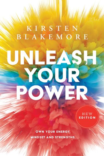 Unleash Your Power - Kirsten Blakemore