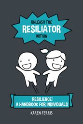 Unleash the Resiliator Within