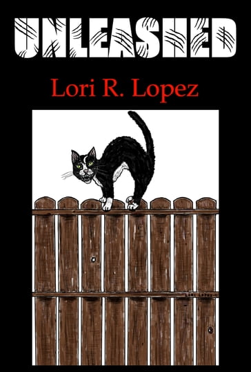 Unleashed - Lori R. Lopez