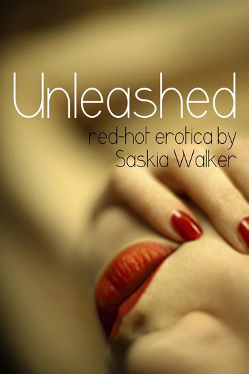 Unleashed - Saskia Walker