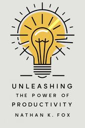 Unleashing The Power of productivity