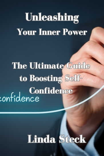 Unleashing Your Inner Power - Linda Steck
