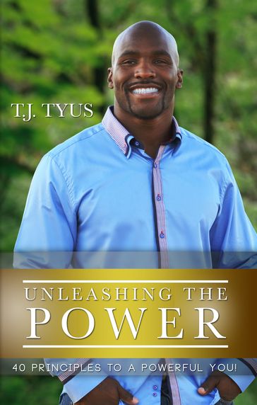 Unleashing the Power - Anthony Tyus Jr.