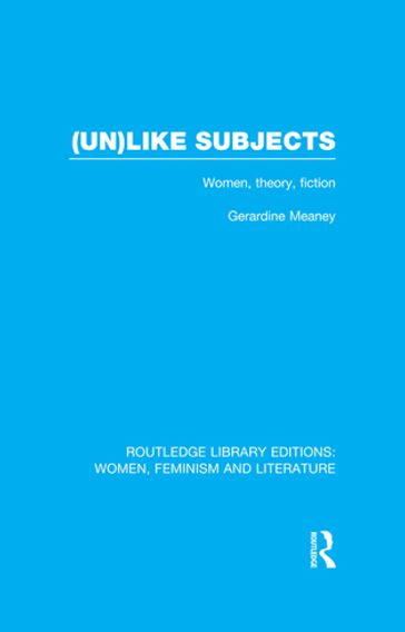 (Un)like Subjects - Gerardine Meaney