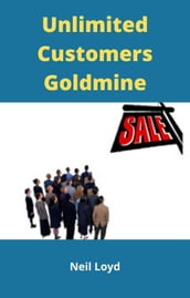 Unlimited Customers Goldmine