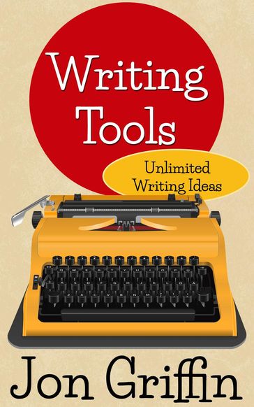 Unlimited Writing Ideas - Jon Griffin