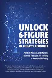 Unlock 6-Figure Strategies in Today s Economy