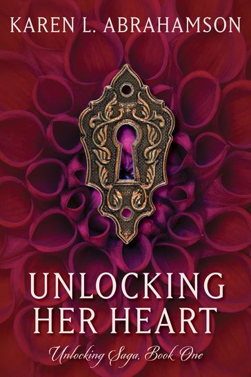 Unlocking Her Heart - Karen L. Abrahamson