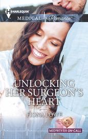 Unlocking Her Surgeon s Heart