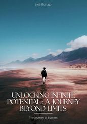 Unlocking Infinite Potential: A Journey Beyond Limits