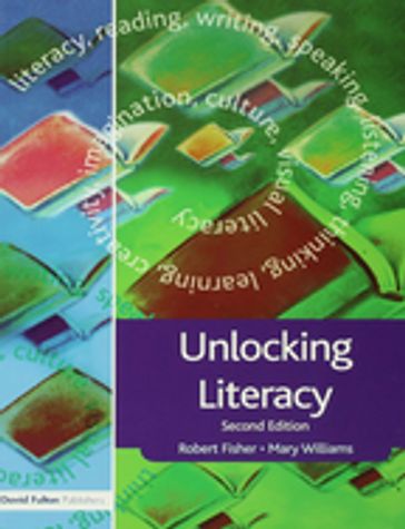 Unlocking Literacy - Mary Williams - Robert Fisher