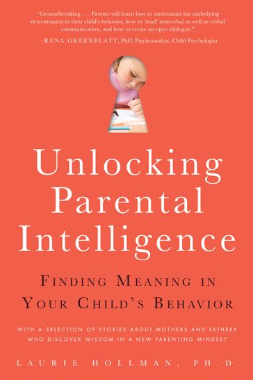 Unlocking Parental Intelligence - Laurie Hollman