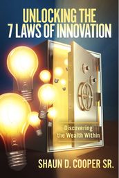 Unlocking The 7 Laws of Innovation