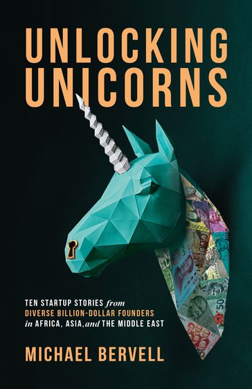 Unlocking Unicorns - Michael Bervell