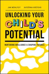 Unlocking Your Child s Potential