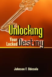Unlocking Your Locked Destiny