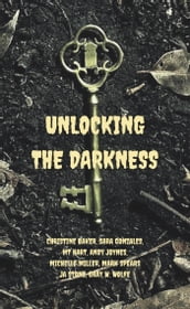 Unlocking the Darkness
