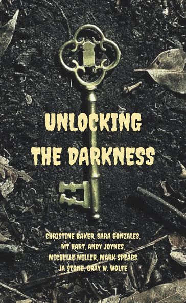 Unlocking the Darkness - MT Hart