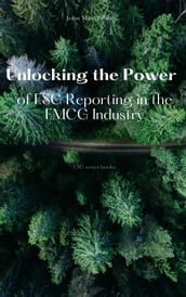 Unlocking the Power of ESG Reporting in the FMCG Industry