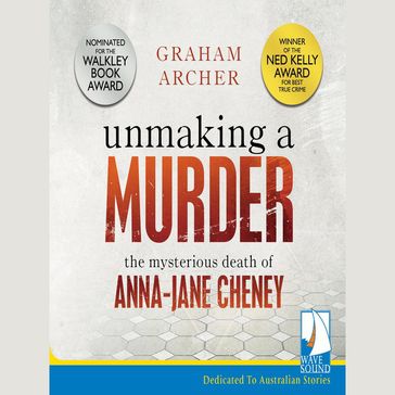 Unmaking A Murder - Graham Archer