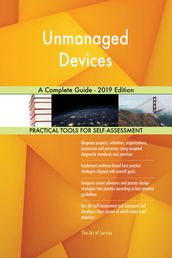 Unmanaged Devices A Complete Guide - 2019 Edition