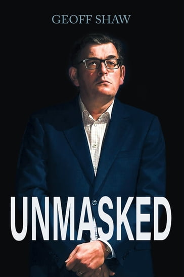 Unmasked - Geoff Shaw