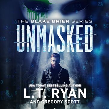 Unmasked - Scott Gregory - L. T. Ryan