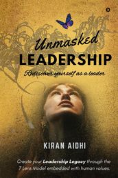 Unmasked Leadership