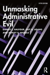 Unmasking Administrative Evil