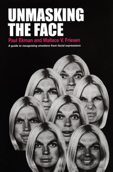 Unmasking the Face - Paul Ekman - Wallace V Friesen