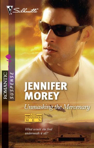 Unmasking the Mercenary - Jennifer Morey