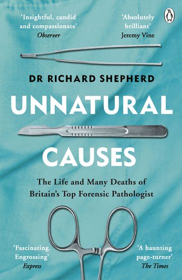 Unnatural Causes - Dr Richard Shepherd