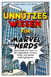 Unnützes Wissen für Marvel-Nerds