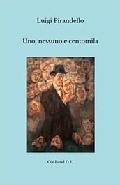 Uno, nessuno e centomila