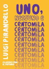 Uno, nessuno e centomila