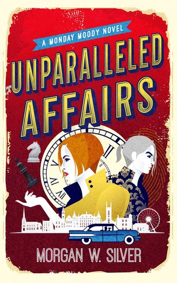 Unparalleled Affairs - Morgan W. Silver